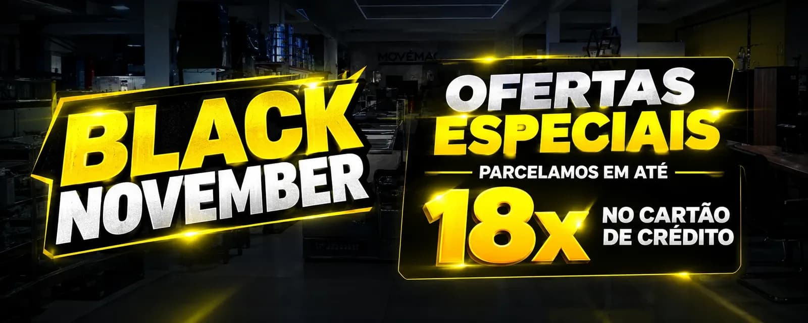 Black November Movemaq — Ofertas Especiais